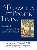 A Formula for Proper Living: Practical Lessons from Life and Torah