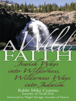 A Wild Faith: Jewish Ways into Wilderness, Wilderness Ways into Judaism