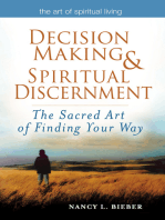Decision Making & Spiritual Discernment: The Sacred Art of Finding Your Way