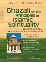 Ghazali on the Principles of Islamic Sprituality: Selections from The Forty Foundations of Religion—Annotated & Explained