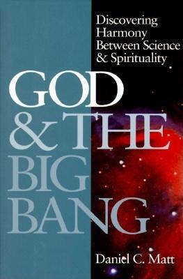 Read God and the Big Bang (1st Edition) Online by Daniel C. Matt Books