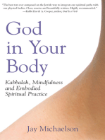 God in Your Body: Kabbalah, Mindfulness and Embodied Spiritual Practice