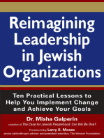 Reimagining Leadership in Jewish Organizations: Ten Practical Lessons to Help You Implement Change and Achieve Your Goals