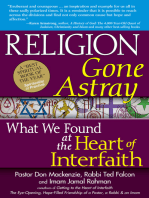 Religion Gone Astray: What We Found at the Heart of Interfaith