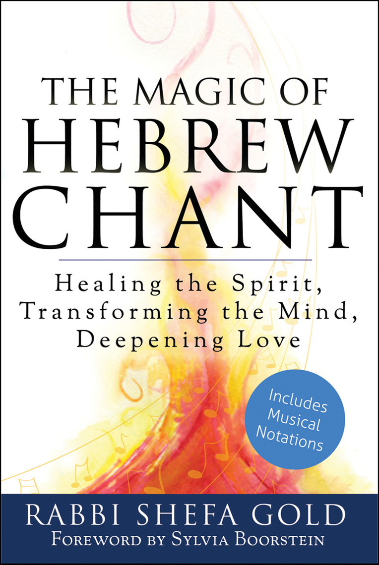 The Magic of Hebrew Chant by Rabbi Shefa Gold, Sylvia Boorstein (Ebook ...