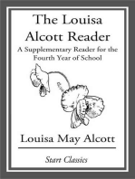 The Louisa Alcott Reader: A Supplementary Reader for the Fourth Year of School