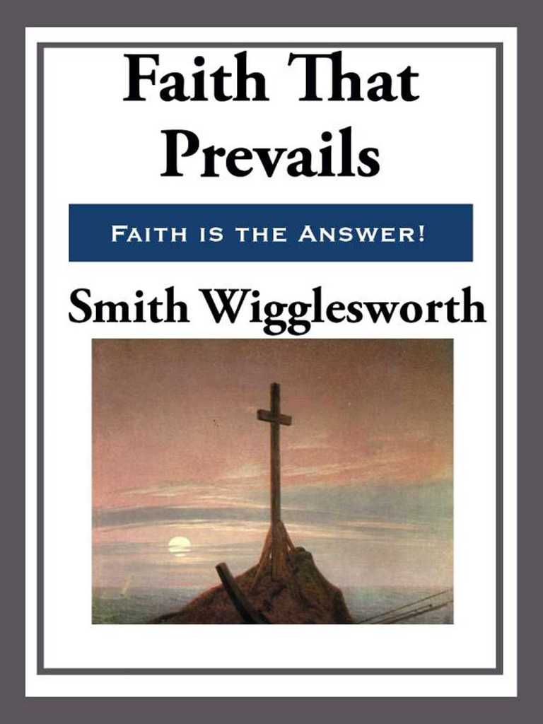 Read Faith That Prevails Online by Smith Wigglesworth Books