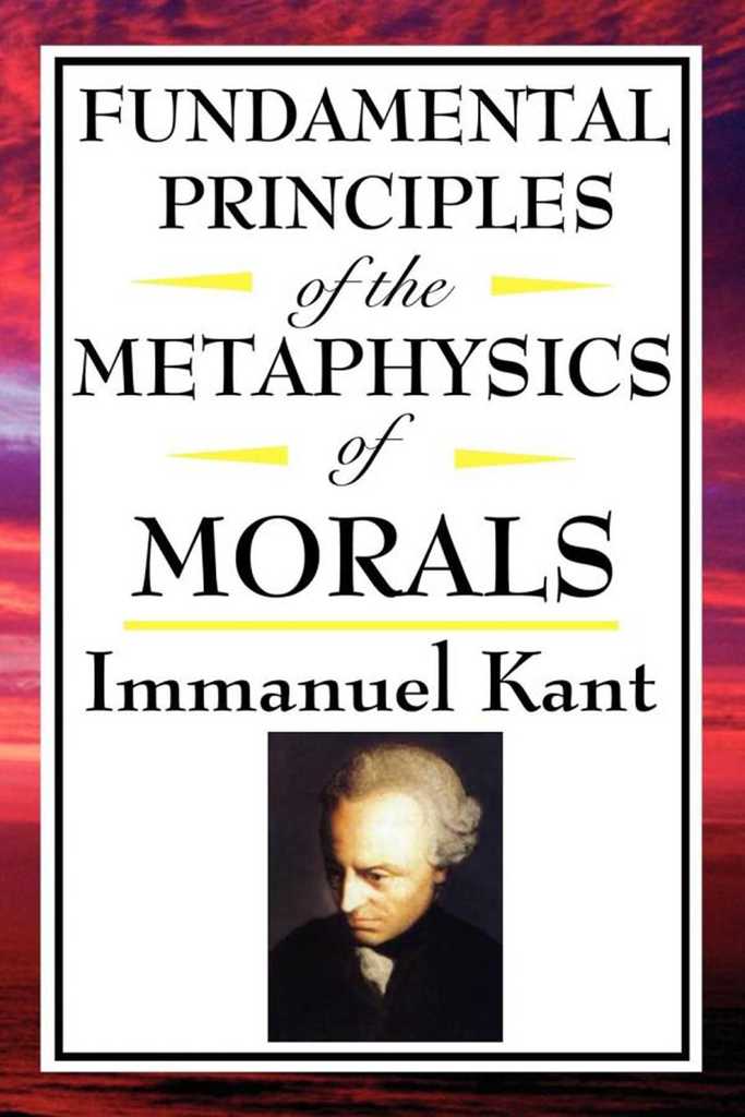 Read Fundamental Principles of the Metaphysics of Morals Online by