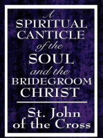 A Spiritual Canticle of the Soul and the Bridegroom Christ