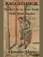 Ragged Dicks: Street Life in New York with Boot-Blacks