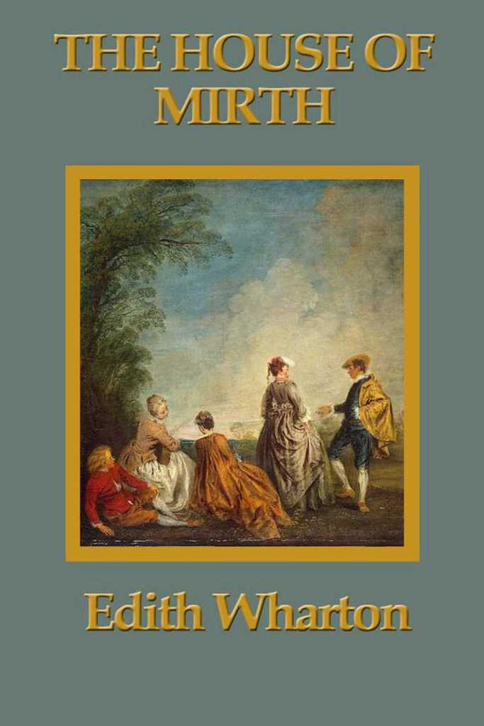 Read The House of Mirth Online by Edith Wharton Books