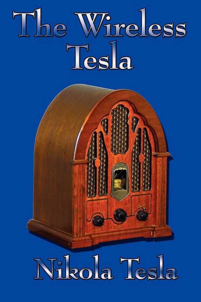 Read The Wireless Tesla Online by Nikola Tesla | Books