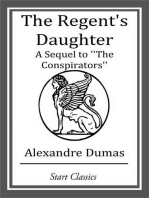 The Regent's Daughter: A Sequel to ''The Conspirators''