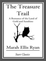 The Treasure Trail: A Romance of the Land of Gold and Sunshine