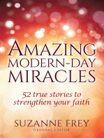 Amazing Modern-Day Miracles: 52 True Stories to Strengthen Your Faith