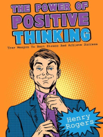 The Power Of Positive Thinking: Your Weapon To Beat Stress And Achieve Success: Positive Thinking Series, #6