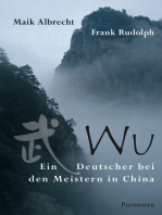 Wu: Ein Deutscher bei den Meistern in China
