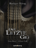 Der letzte Gig: Leo Dietz zweiter Fall