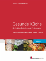 Gesunde Küche für Imbiss, Catering und Partyservice: Band 2: 80 Erfolgsrezepte "Salate, Aufläufe & Snacks"