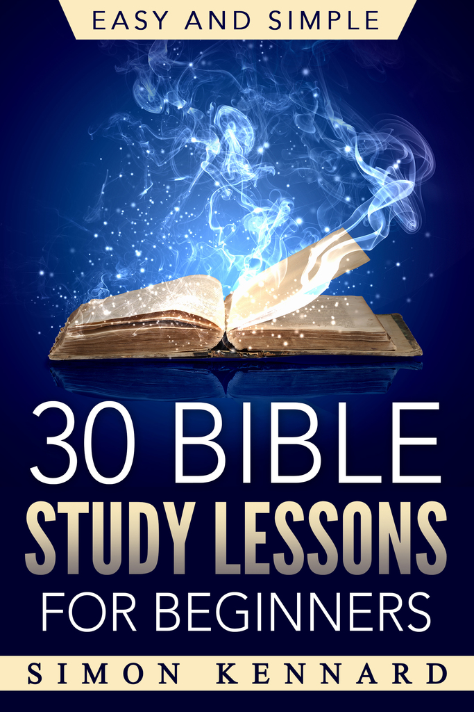 30-bible-study-lessons-for-beginners-easy-and-simple-by-simon-kennard