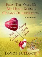 From the Well of My Heart Springs Oceans of Inspiration: Volume One