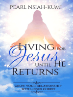 Living for Jesus Until He Returns: Grow Your Relationship with Jesus Christ