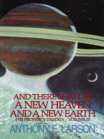 And There Shall Be a New Heaven and a New Earth: The Prophecy Trilogy, Volume III