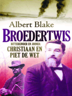 Broedertwis: Bittereinder en joiner: Christiaan en Piet de Wet