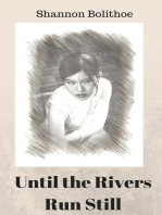 Until the River Runs Still