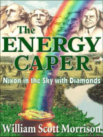 The Energy Caper, or Nixon in the Sky with Diamonds: The Sixties Generation, #1