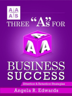Three "A"s for Business Success: Attention & Retention Strategies