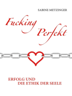 Fucking Perfekt: Erfolg und die Ethik der Seele