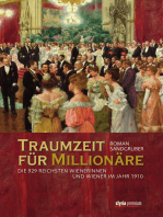 Traumzeit für Millionäre: Die 929 reichsten Wienerinnen und Wiener im Jahr 1910