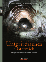 Unterirdisches Österreich: Vergessene Stollen - Geheime Projekte