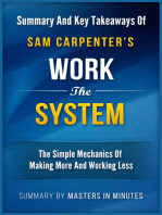 Work the System: The Simple Mechanics of Making More and Working Less | Summary & Key Takeaways