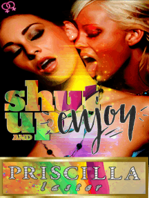 Shut Up and Enjoy by Priscilla Laster - Ebook | Scribd