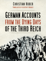 The German Accounts from the Dying Days of the Third Reich