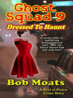 Ghost Squad 9 - Dressed to Haunt: A Rest in Peace Crime Story, #9