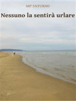 Nessuno la sentirà urlare