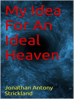 My Idea For An Ideal Heaven