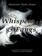 Whispers and Fangs: A Ghostly Collection of Short and Flash Horror
