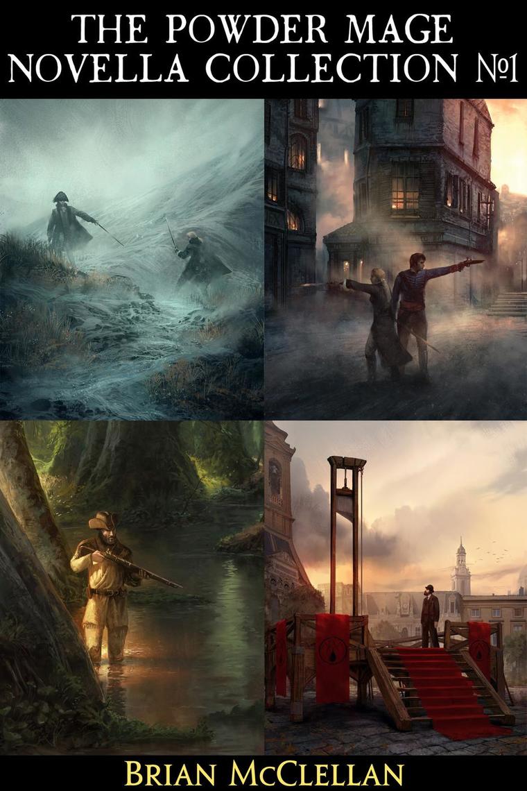 Powder Mage Novella Collection #1 by Brian McClellan (Ebook) - Read ...