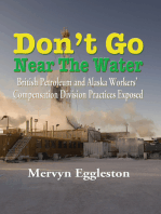 Don't Go Near The Water: British Petroleum and Alaska Workers' Compensation Division Practices Exposed