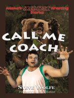 Call Me Coach: Alaska's Greatest Wrestling Stories