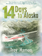 14 Days to Alaska: Two Brothers in a 57-Year-Old Airplane Fly the Ultimate Cross Country Flight Training Adventure