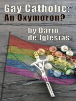 Gay Catholic: An Oxymoron?