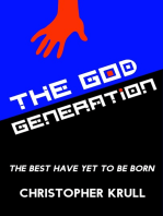 The God Generation: The Best Have Yet to be Born