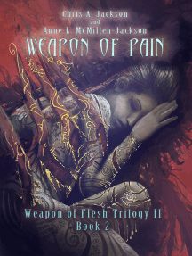 Weapon of Pain: Weapon of Flesh Series, #5