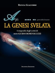 LA GENESI SVELATA - Compendio degli scritti di don GUIDO BORTOLUZZI
