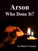 Arson Who Done It?